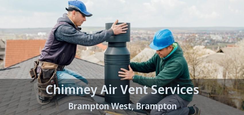 Chimney Air Vent Services Brampton West, Brampton - ON