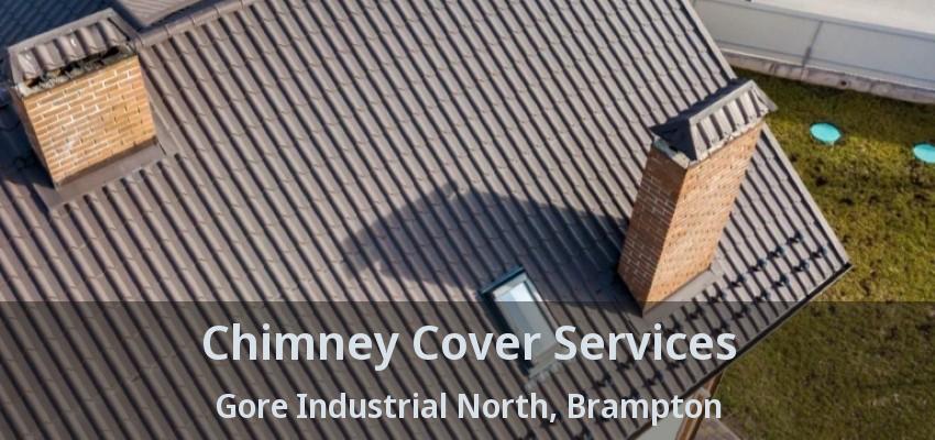 Chimney Cover Services Gore Industrial North, Brampton - ON