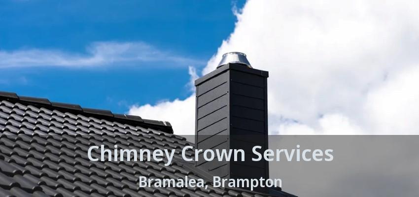 Chimney Crown Services Bramalea, Brampton - ON