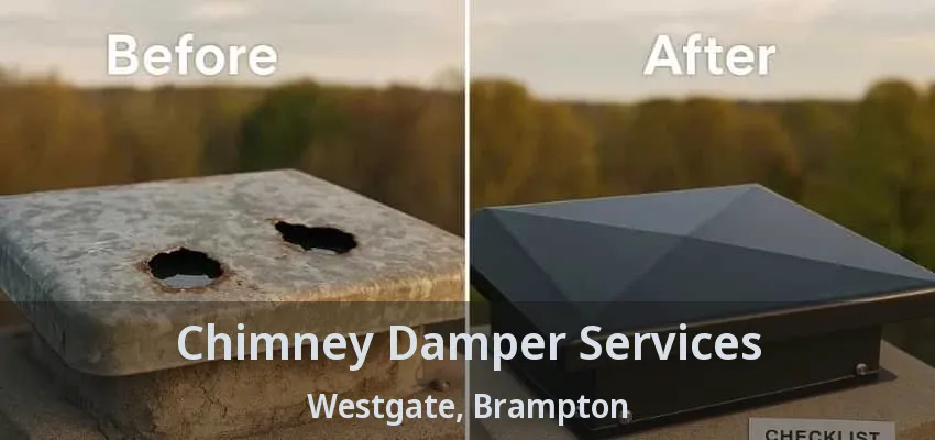 Chimney Damper Services Westgate, Brampton - ON Chimney Damper Services Westgate, Brampton - ON
