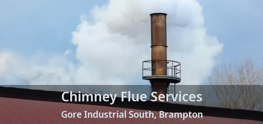 Chimney Flue Services Gore Industrial South, Brampton - ON