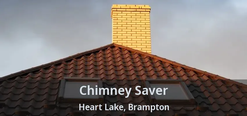 Chimney Saver Heart Lake, Brampton - ON