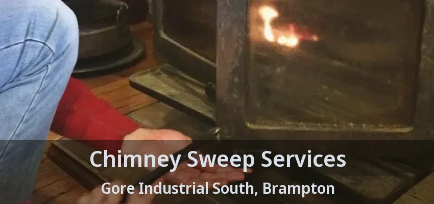 Chimney Sweep Services Gore Industrial South, Brampton - ON