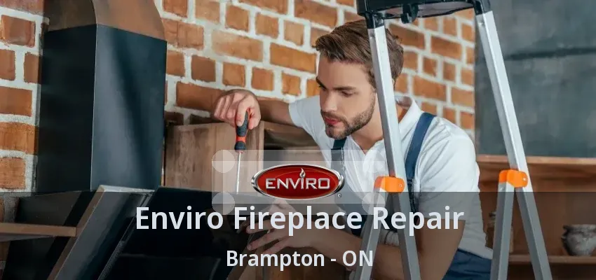 Enviro Fireplace Repair Brampton - ON Enviro Fireplace Repair Brampton - ON
