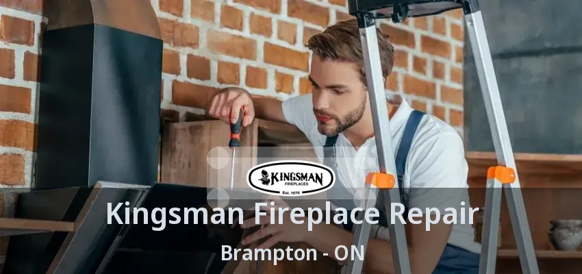 Kingsman Fireplace Repair Brampton - ON Kingsman Fireplace Repair Brampton - ON