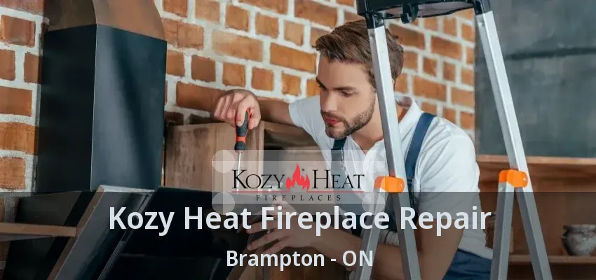 Kozy Heat Fireplace Repair Brampton - ON Kozy Heat Fireplace Repair Brampton - ON
