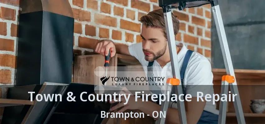 Town & Country Fireplace Repair Brampton - ON Town & Country Fireplace Repair Brampton - ON
