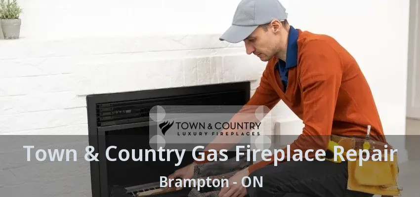 Town & Country Gas Fireplace Repair Brampton - ON Town & Country Gas Fireplace Repair Brampton - ON
