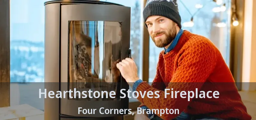 Hearthstone Stoves Fireplace Four Corners, Brampton - ON