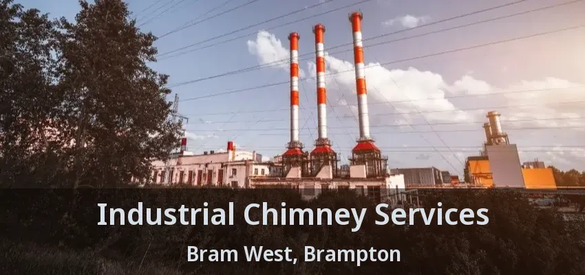 Industrial Chimney Services Bram West, Brampton - ON